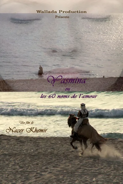 Yasmina ou les 60 noms de l'amour